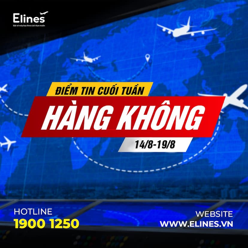  ĐIỂM TIN CUỐI TUẦN (14/8-19/8) 